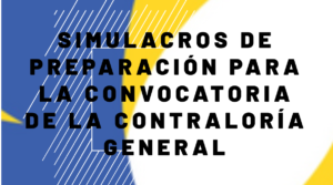 Simulacros de preparación para la Convocatoria de la Contraloría General